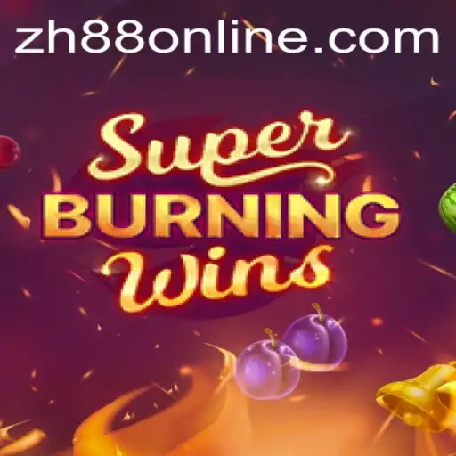 SuperBurningWins: The Retro Slot Game Revived through ZH88